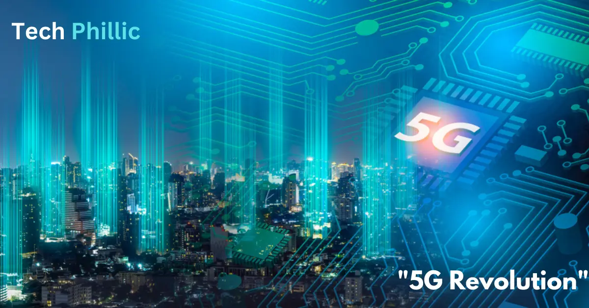 5G Revolution: The Next Generation of Connectivity